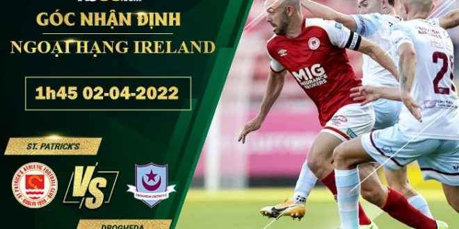 Tỷ lệ kèo St. Patrick's vs Drogheda