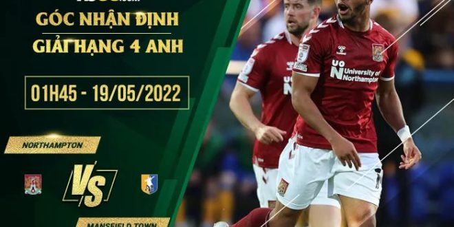 Tỷ lệ kèo Northampton vs Mansfield Town