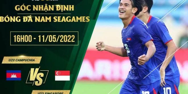 Tỷ lệ kèo U23 Campuchia vs U23 Singapore
