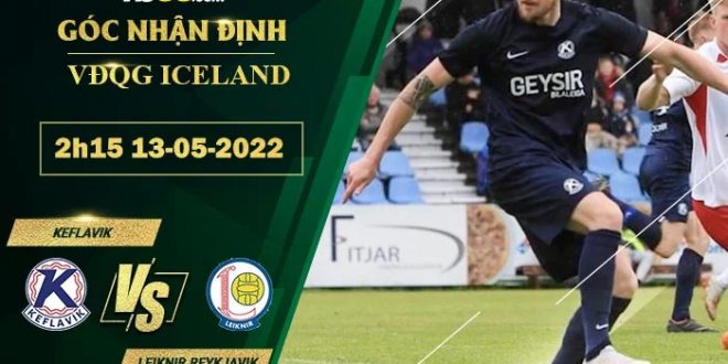 Tỷ lệ kèo Keflavik vs Leiknir Reykjavik