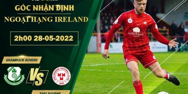 Tỷ lệ kèo Shamrock Rovers vs Shelbourne