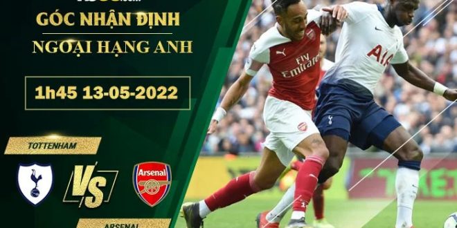 Tỷ lệ kèo Tottenham vs Arsenal