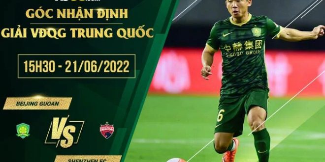 Nhận định kèo Beijing Guoan vs Shenzhen FC
