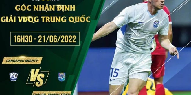 Soi kèo nhà cái Cangzhou Mighty vs Tianjin Jinmen Tiger