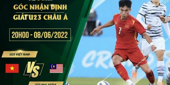 Soi kèo nhận định U23 Việt Nam vs U23 Malaysia