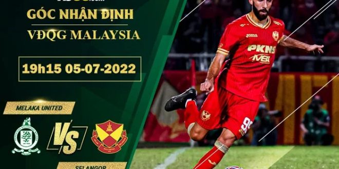 Kèo nhà cái Melaka United vs Selangor