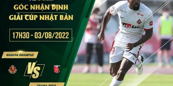Kèo nhà cái Nagoya Grampus vs Urawa Reds