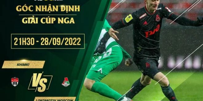 Soi kèo nhà cái Khimki vs Lokomotiv Moscow
