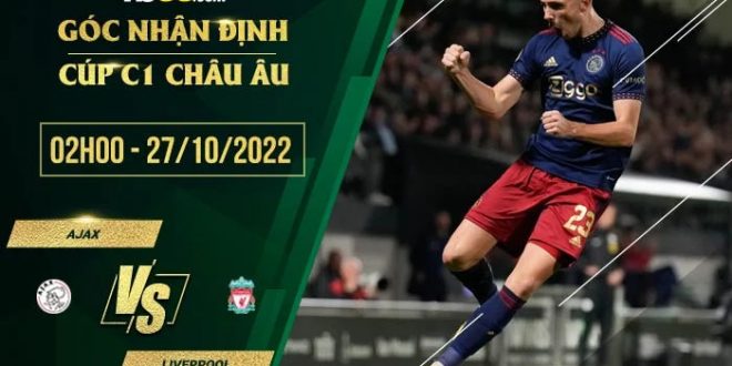 Soi kèo nhận định Ajax vs Liverpool