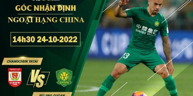 Soi kèo nhà cái Changchun YaTai vs Beijing Guoan