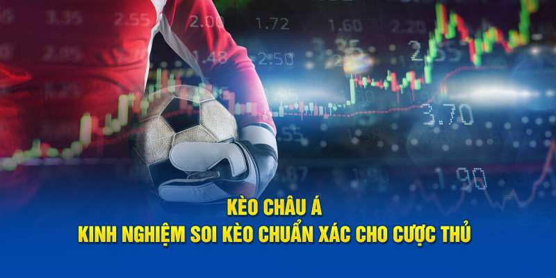 Bí kíp cá cược handicap thắng lớn