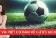 Kèo Kick Off Là Gì? Chia Sẻ Kinh Nghiệm Bắt Kèo Từ Cao Thủ