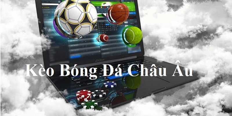 Cách đọc kèo châu Âu chuẩn xác nhất từ cao thủ