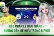Kèo Chẵn Lẻ Bàn Thắng - Hướng Dẫn Dễ Hiểu Trong 5 Phút