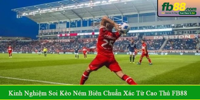 kinh nghiệm soi kèo ném biên