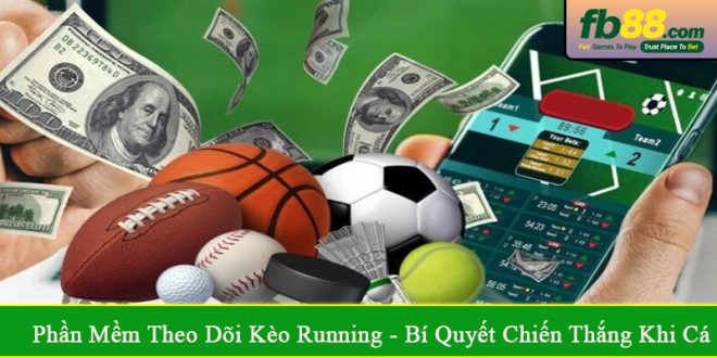 phần mềm theo dõi kèo running