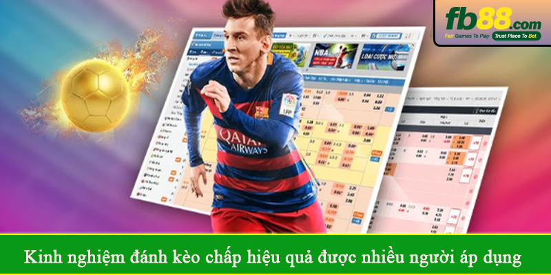 Kinh nghiệm đánh kèo chấp hiệu quả được nhiều người áp dụng
