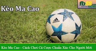 kèo ma cao